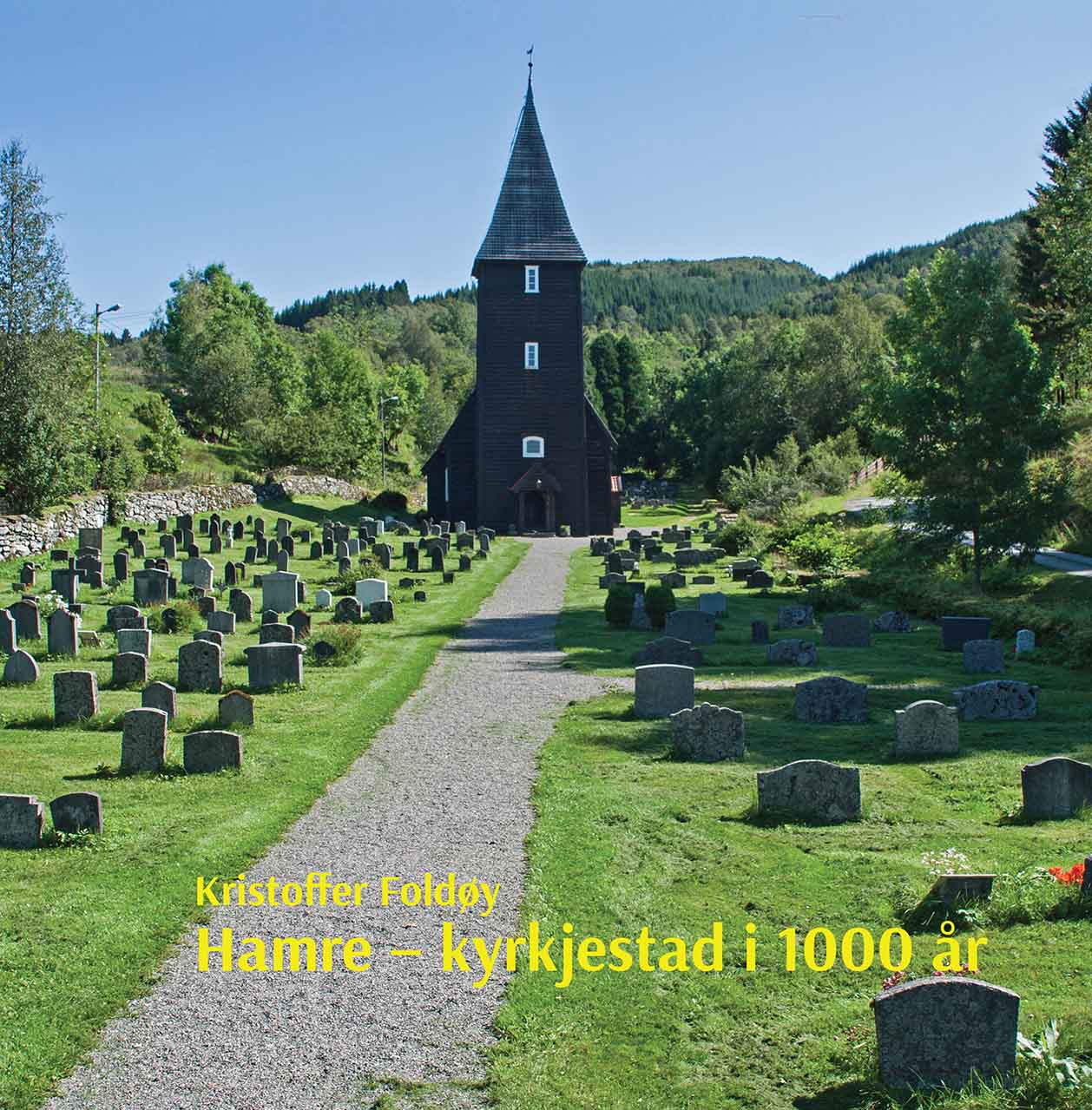 Hamre - kyrkjestad i 1000 år